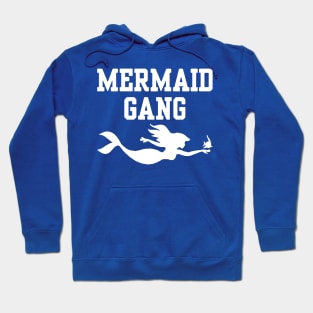 mermaid gang5 Hoodie